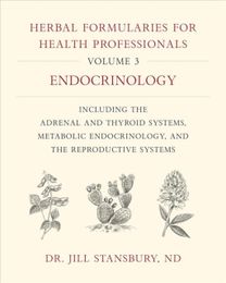 Herbal Formularies for Health Professionals, Volume 3