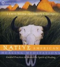 Native American Healing Meditations