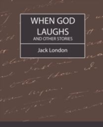 When God Laughs and Other Stories