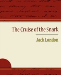 Cruise of the Snark - Jack London