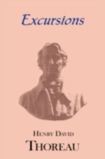 Thoreau's Excursions with a Biographical 'Sketch' by Ralph Waldo Emerson (Laminated Hard Cover)