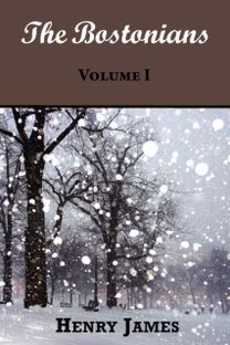 The Bostonians (Volume I)