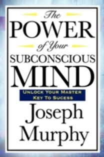 Power of Your Subconscious Mind