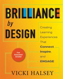 Brilliance by Design: Creating Learning Experiences that Connect, Inspire, and Engage Brilliance by Design: Creating Learning Experiences that Connect, Inspire, and Engage