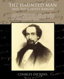 Haunted Man and the Ghost's Bargain