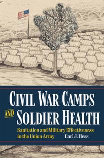 Civil War Camps and Soldier Health