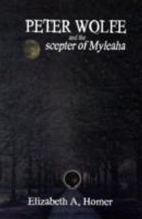 Peter Wolfe and the Scepter of Myleaha