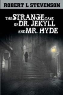Strange Case of Dr. Jekyll and Mr. Hyde Strange Case of Dr. Jekyll and Mr. Hyde