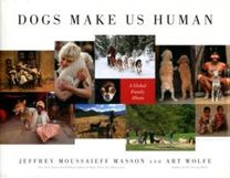 Dogs Make Us Human