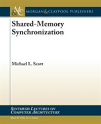 Shared-Memory Synchronization Shared-Memory Synchronization