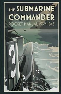 Submarine Commander Pocket Manual 1939–1945