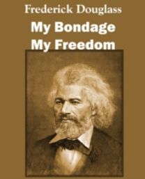 My Bondage and My Freedom