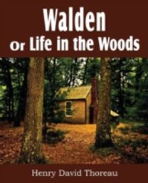 Walden or Life in the Woods