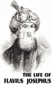 Life of Flavius Josephus Life of Flavius Josephus