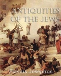 Antiquities of the Jews Antiquities of the Jews