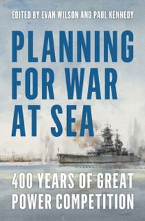 Planning for War at Sea Planning for War at Sea