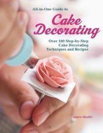 All-In-One Guide to Cake Decorating