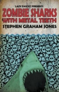 Zombie Sharks with Metal Teeth