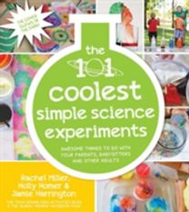 101 Coolest Simple Science Experiments