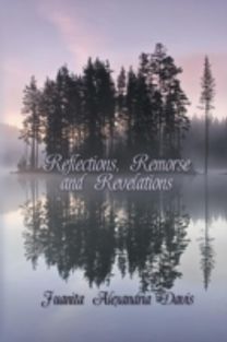 Reflections, Remorse, and Revelations