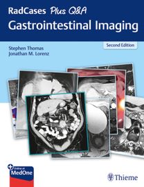 Radcases Plus Q&a Gastrointestinal Imaging Radcases Plus Q&a Gastrointestinal Imaging