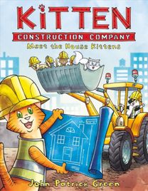 Kitten Construction Company: Meet the House Kittens
