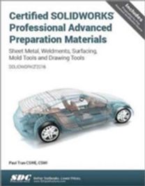 Certified Solidworks Professional Advanced Preparation Material (Solidworks 2016)