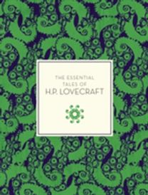 The Essential Tales of H.p. Lovecraft