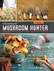 Complete Mushroom Hunter, Revised