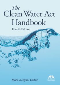 Clean Water ACT Handbook, Fourth Edition
