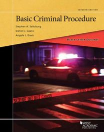 Black Letter Outline on Basic Criminal Procedure Black Letter Outline on Basic Criminal Procedure