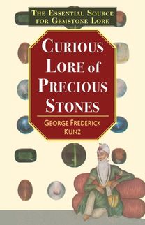 Curious Lore of Precious Stones