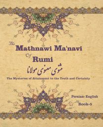 Mathnawi Maˈnavi of Rumi, Book-5
