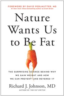 Nature Wants Us to be Fat