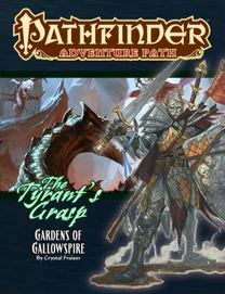 Pathfinder Adventure Path: Gardens of Gallowspire (Tyrant's Grasp 4 of 6)