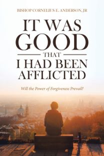 It was Good that I had Been Afflicted It was Good that I had Been Afflicted