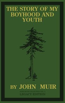 Story Of My Boyhood And Youth (Legacy Edition)