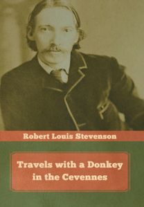 Travels with a Donkey in the Cevennes Travels with a Donkey in the Cevennes