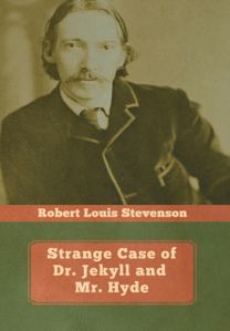 Strange Case of Dr. Jekyll and Mr. Hyde Strange Case of Dr. Jekyll and Mr. Hyde