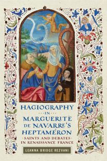 Hagiography in Marguerite De Navarre's Heptameron