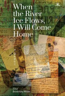 When the River Ice Flows, I will Come Home