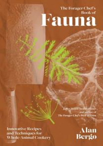 Forager Chef’s Book Of Fauna