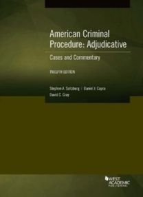 American Criminal Procedure, Adjudicative American Criminal Procedure, Adjudicative