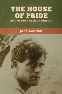 House of Pride, and Other Tales of Hawaii