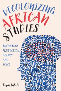 Decolonizing African Studies Decolonizing African Studies