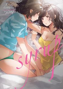 Syrup: a Yuri Anthology Vol. 4 Syrup: a Yuri Anthology Vol. 4