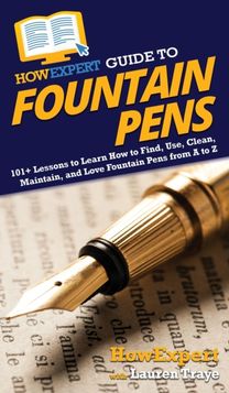 Howexpert Guide to Fountain Pens