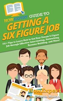 Howexpert Guide to Getting a Six Figure Job