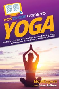Howexpert Guide to Yoga
