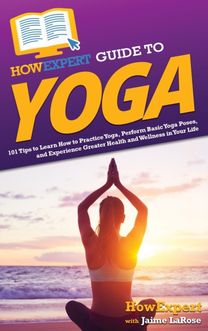 Howexpert Guide to Yoga
